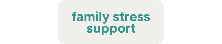 Family Stress Support